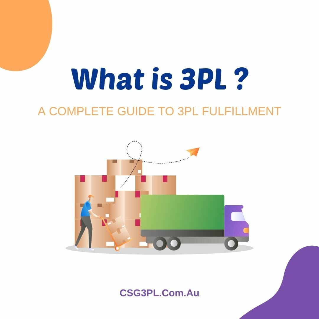 WHAT IS 3PL – A COMPLETE GUIDE TO 3PL FULFILLMENT